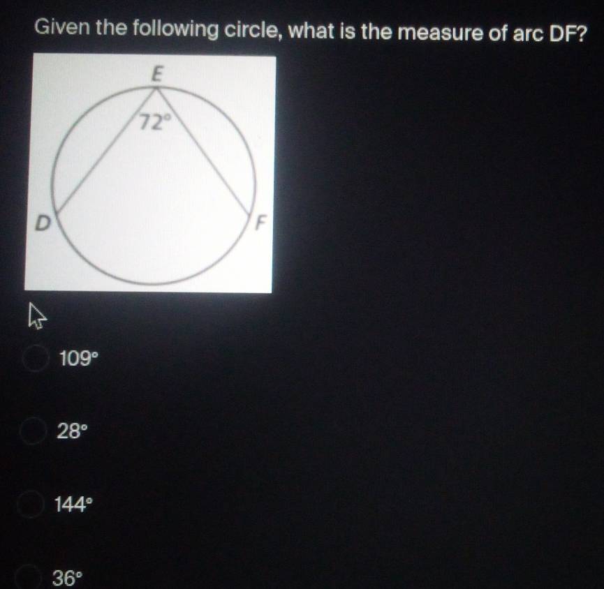 Solved: Given the following circle, what is the measure of arc DF? 109 ...