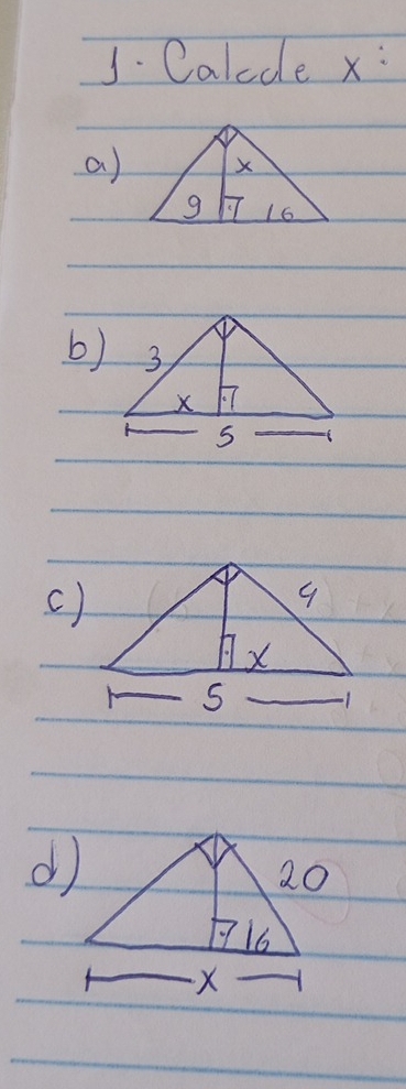 Calcde x : 
a) 
b) 
c)