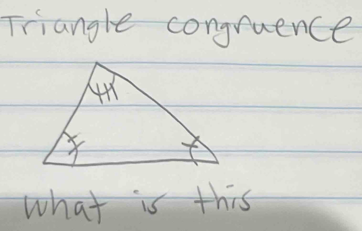 Triangle congruence 
what is this