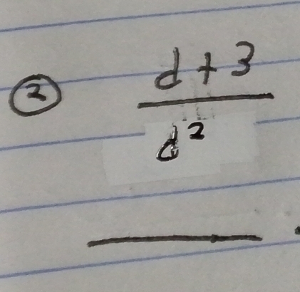 ②  (d+3)/d^2 