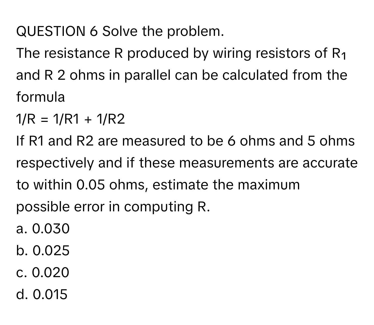 Solved: Solve the problem. The resistance R produced by wiring ...