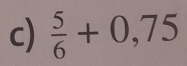  5/6 +0,75