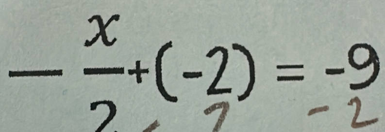 − =+(-2) =-9