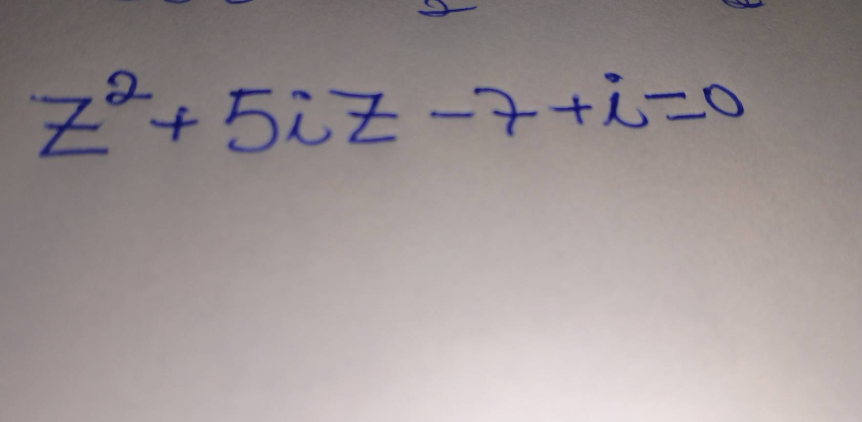 z^2+5iz-7+i=0