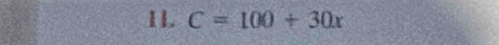 C=100+30x