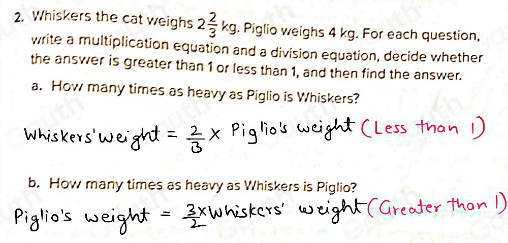 Solved: Whiskers the cat weighs 2 2/3 kg. Piglio weighs 4 kg. For each ...