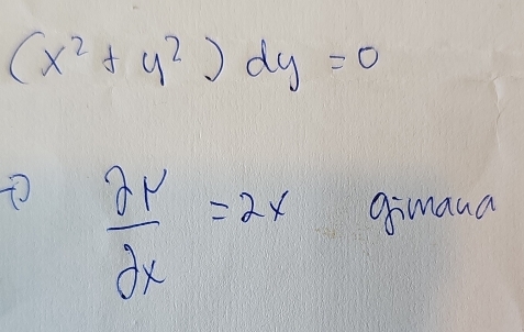 (x^2+y^2)dy=0
frac 8y^(2x)=2x gimaua