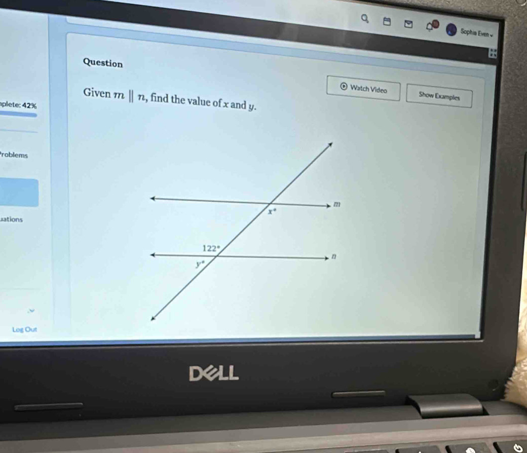 Sophia Evenv
Question
Watch Video Show Examples
Given m ||n , find the value of x and y.
plete: 42%
_
_
Problems
uations
Log Out
dll