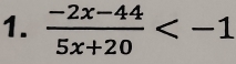  (-2x-44)/5x+20 