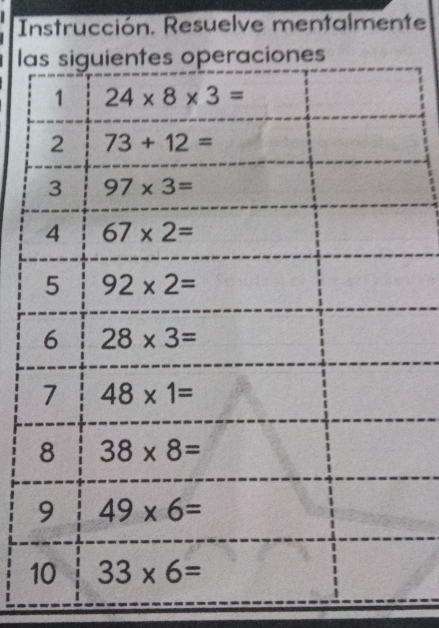 Instrucción. Resuelve mentalmente
l