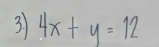 3.1 4x+y=12