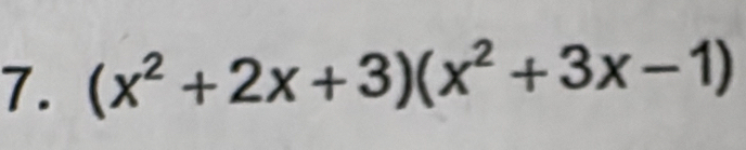 (x^2+2x+3)(x^2+3x-1)