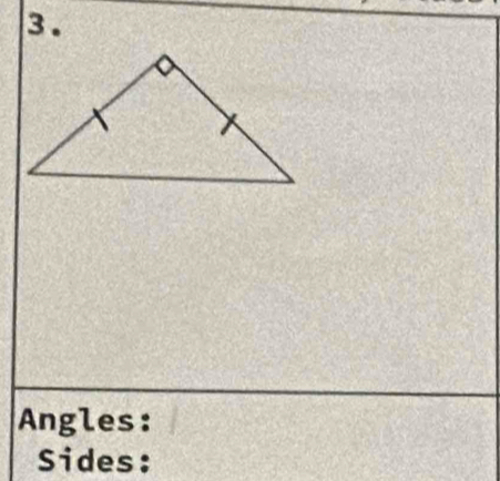 Angles: 
Sides: