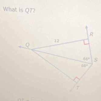 What is QT?
R
12
Q
65° s
65°
OT_ 