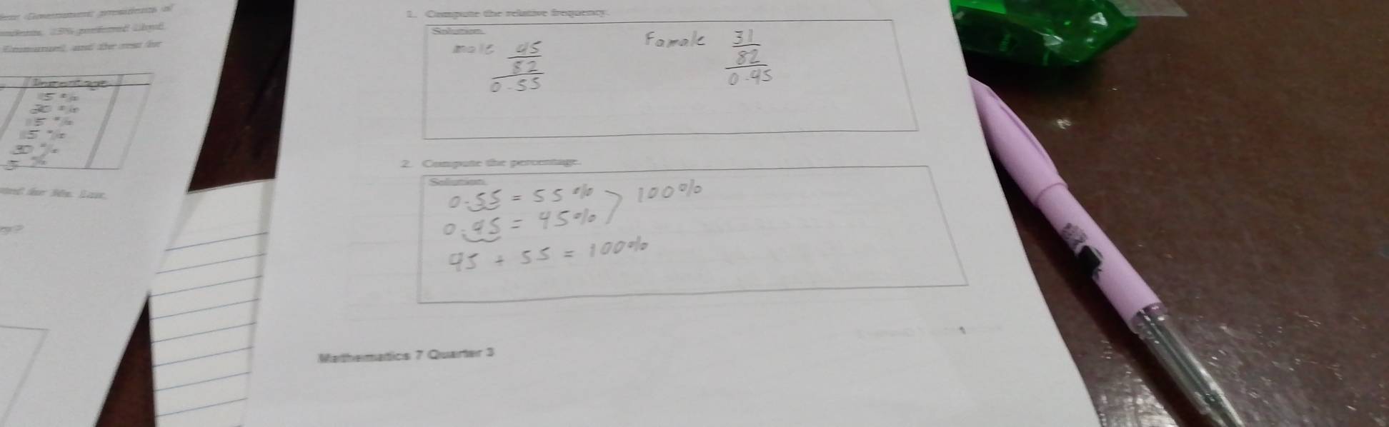 Compute the relative frequency 
Sefers 
Emael a über s den 
2. Compate fe percentage 
l t Bn: L a 
Mathematics 7 Quarter 3