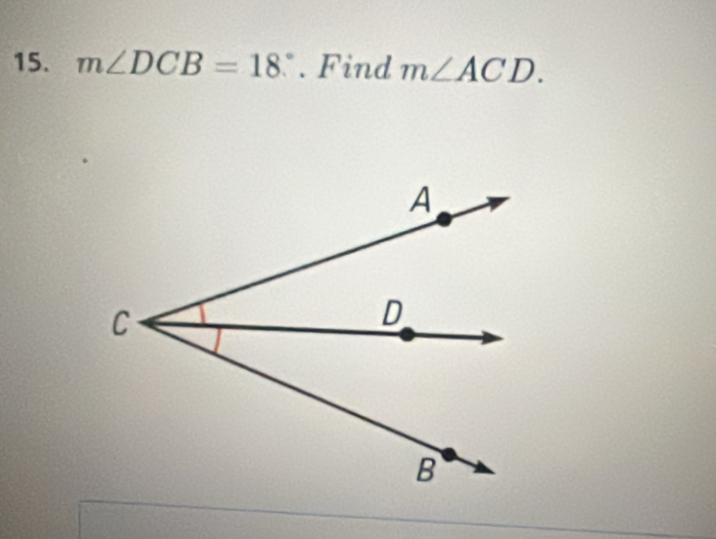 m∠ DCB=18°. Find m∠ ACD.