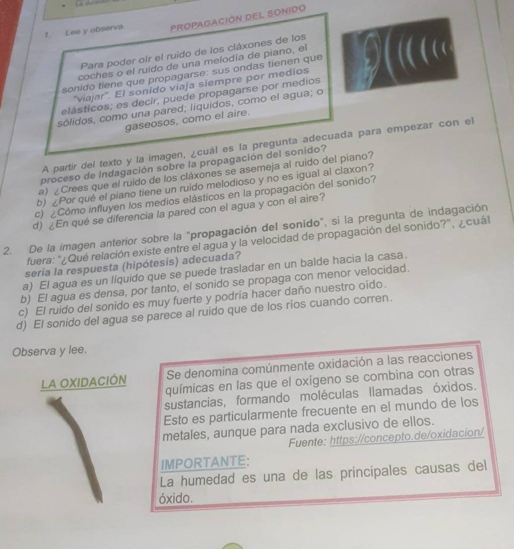 Resuelto:La duras 1. Lee y observa. PROPAGACIÓN DEL SONIDO Para poder ...
