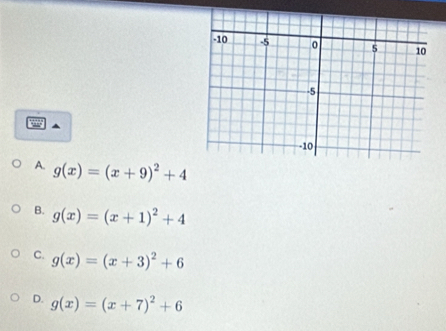 A. g(x)=(x+9)^2+4
B. g(x)=(x+1)^2+4
C. g(x)=(x+3)^2+6
D. g(x)=(x+7)^2+6