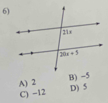 A) 2 B) -5
C) -12 D) 5