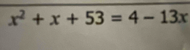 x^2+x+53=4-13x