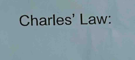 Charles' Law: