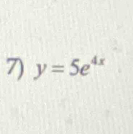 y=5e^(4x)