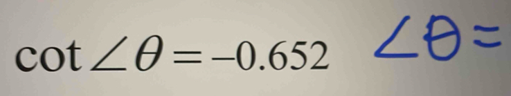 cot ∠ θ =-0.652∠ E