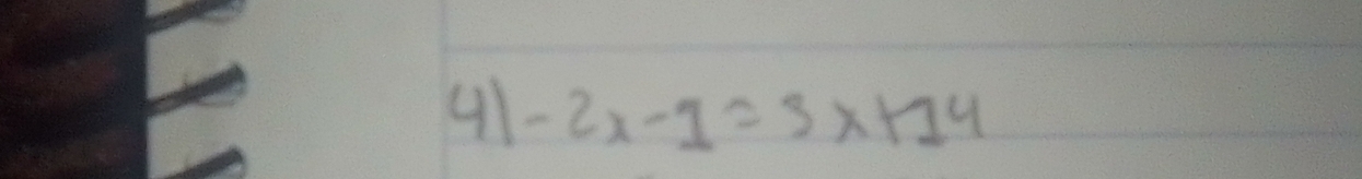 41 -2x-1=3x+14