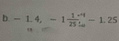 -1.4,-1 1/25 beginarray r -4 20 -^4-1.25