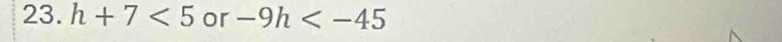 h+7<5</tex> 0 r -9h