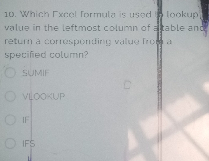 Solved: Which Excel formula is used to lookup value in the leftmost ...