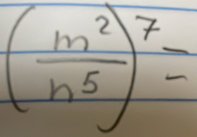 ( m^2/n^5 )^7=