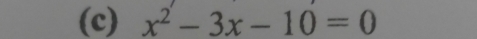 x^2-3x-10=0