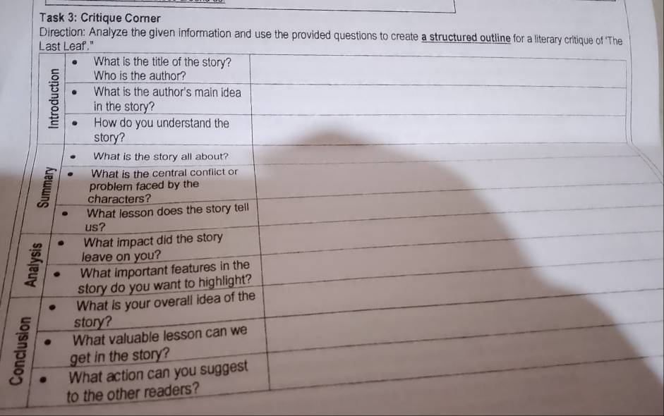 Task 3: Critique Corner 
Direction: Analyze the given information and use the provided questions to create a structured outline for a l 
to