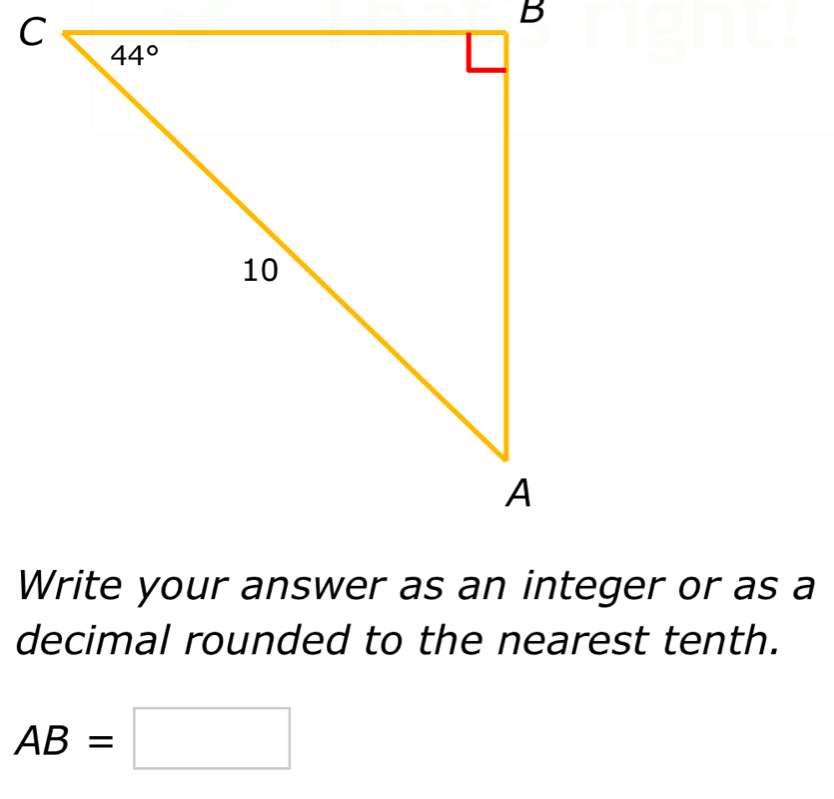 decimal rounded to the nearest tenth.
AB=□