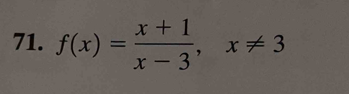 f(x)= (x+1)/x-3 , x!= 3