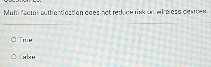 Solved: Multi-factor authentication does not reduce risk on wireless ...