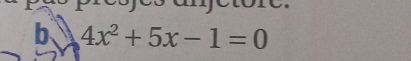 4x^2+5x-1=0