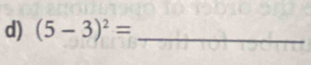 (5-3)^2= _