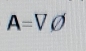 A=Vvarnothing