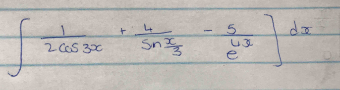 ∈t  1/2cos 3x +frac 4sin  x/3 - 5/e^(4x) ]dx