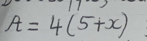 A=4(5+x)