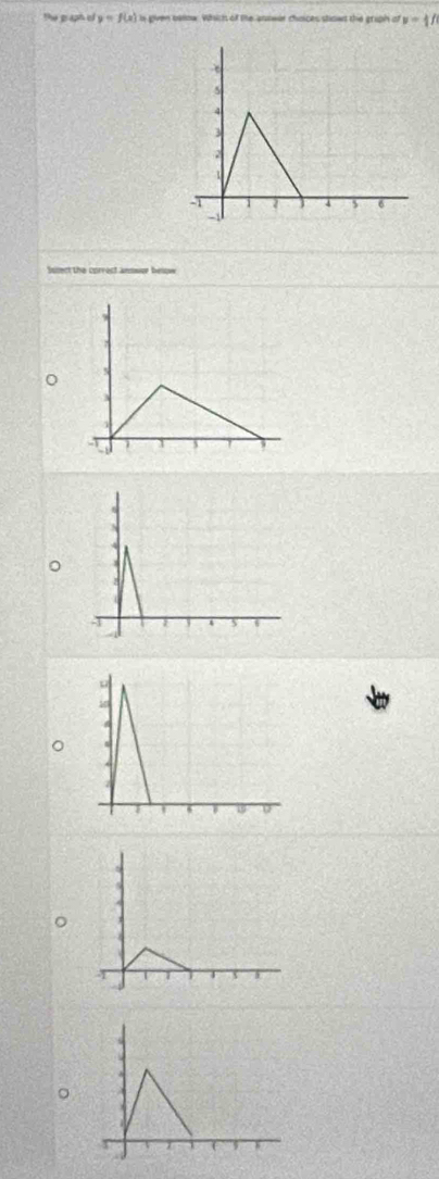 the graph of y=f(x) is given oatow. Which of the asowor choices stowt the graph of v= 1/2 f
Suiect the correct ansoer below