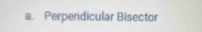 Perpendicular Bisector