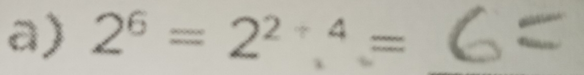 2^6=2^(2+4) =