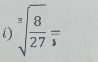 sqrt[3](frac 8)27=