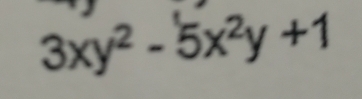 3xy^2-5x^2y+1