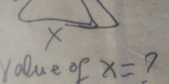 X
lolue of x= 7