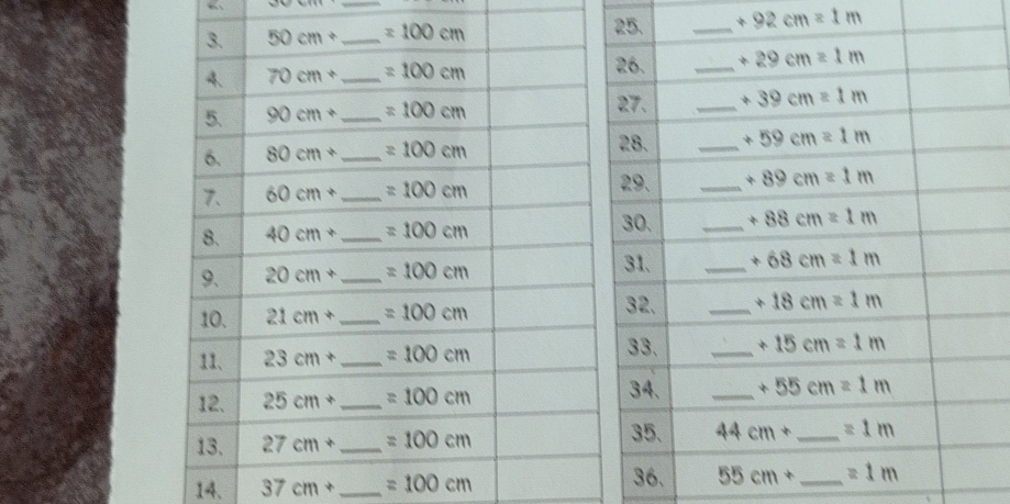 6
_
+92cm=1m
14. 37cm+ _ =100cm