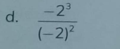 frac -2^3(-2)^2